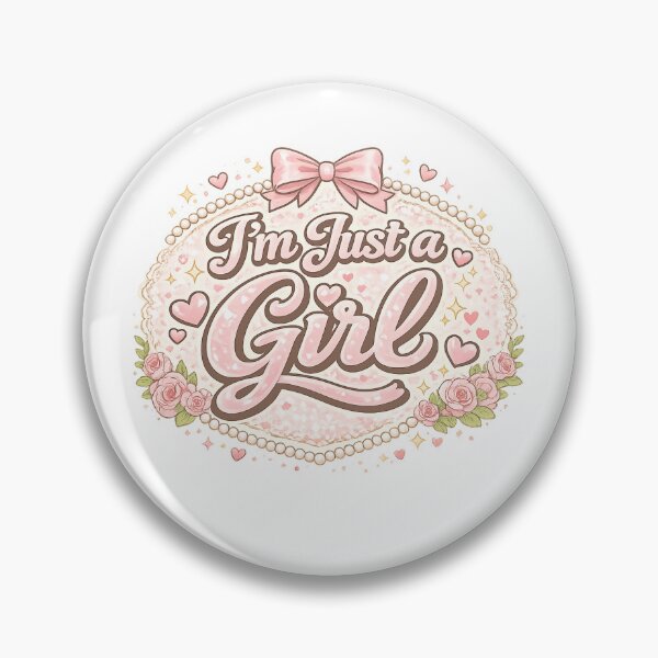 Item preview, I'm Just a Girl designed and sold by RubenRB11.
