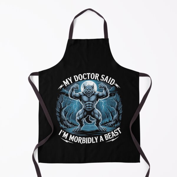 Item preview, My Doctor Said I’m Morbidly A Beast Alpha Wolf Meme designed and sold by Dressed For  Duty.