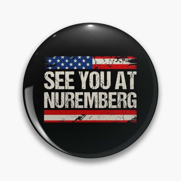 Item preview, Anti Trump, See You At Nuremberg designed and sold by RamneekFraty.