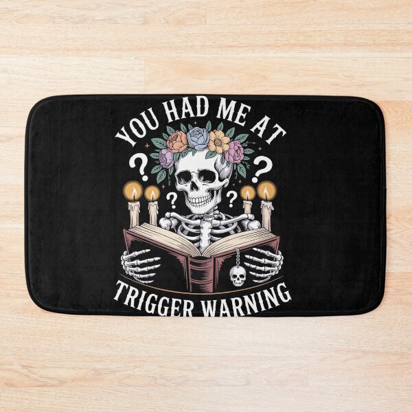 Item preview, Dark Romance Had Me at Trigger Warning Skeleton Book Reader designed and sold by Dressed For  Duty.