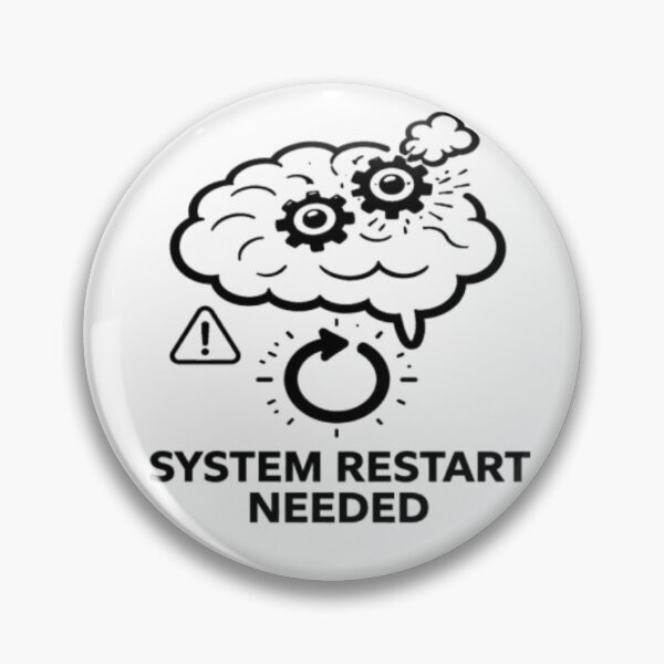 Item preview, System Restart Needed Funny Overthinking Brain Design designed and sold by MS-DesignArt.