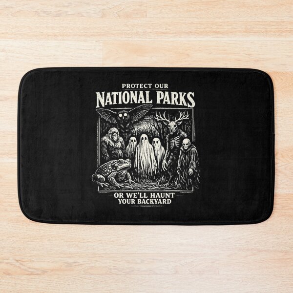 Item preview, Protect Our National Parks or We'll Haunt Your Backyard designed and sold by Mateusz Majcherek.