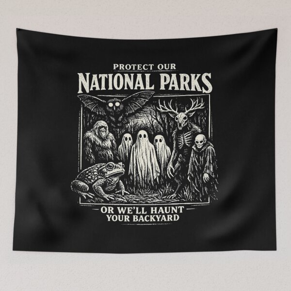 Item preview, Protect Our National Parks or We'll Haunt Your Backyard designed and sold by Mateusz Majcherek.