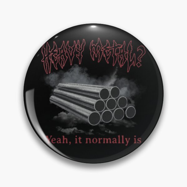 Item preview, Heavy Metal? Yeah, It Normally Is designed and sold by Soceitiz.