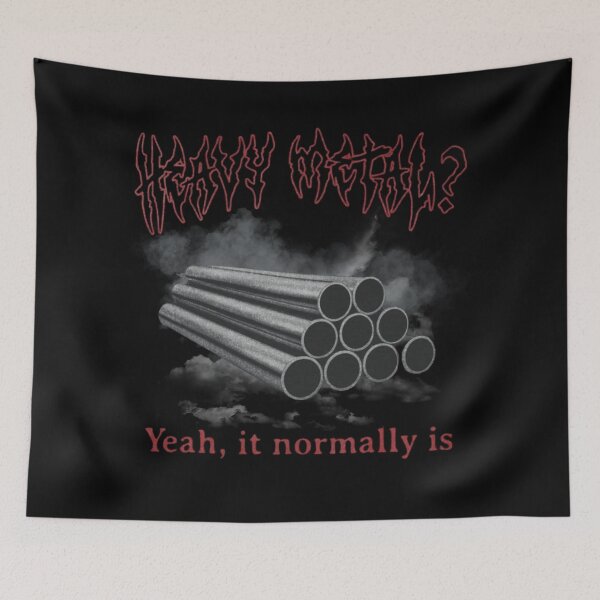 Item preview, Heavy Metal? Yeah, It Normally Is designed and sold by Soceitiz.