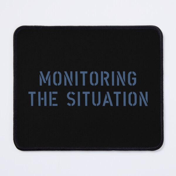 Item preview, Monitoring the Situation designed and sold by The Common Tee.
