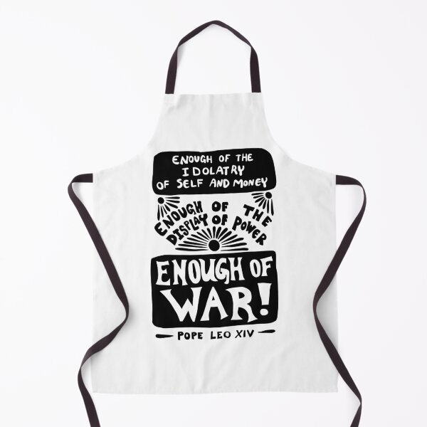Item preview, Pope Leo XIV Enough of War Quote Design designed and sold by SarahFullerArt.