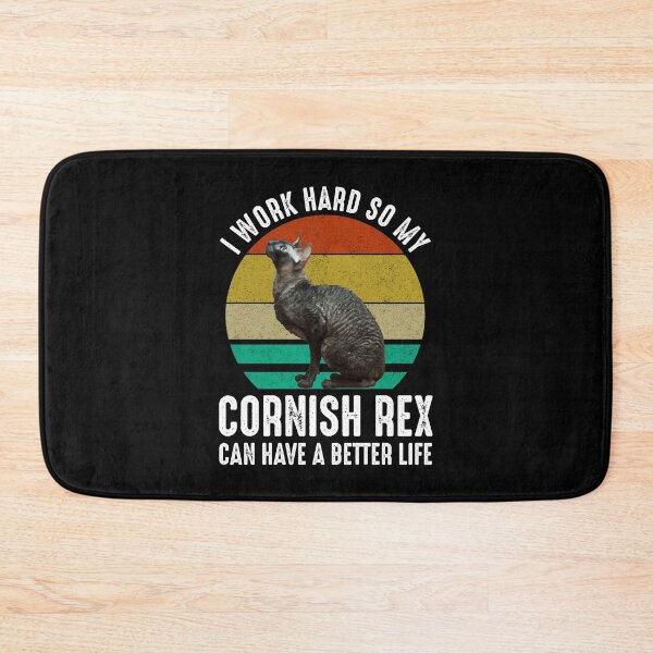 Item preview, I Work Hard So My Cornish Rex Can Have A Better Life designed and sold by Cat Lady Designs.