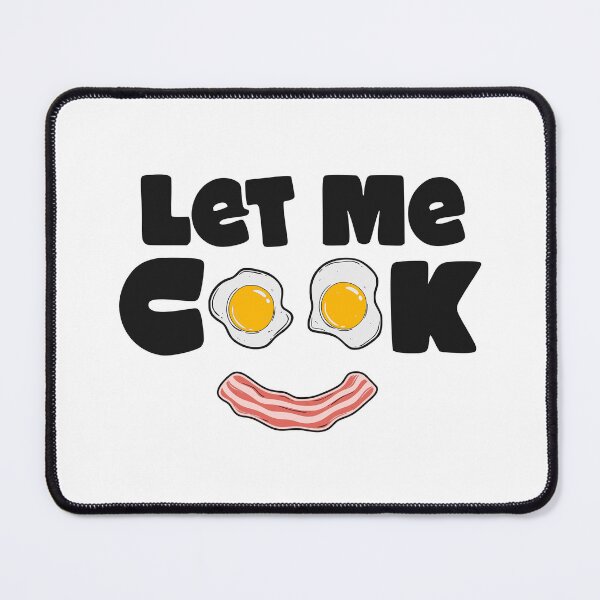 Item preview, LET ME COOK designed and sold by oddwonders.