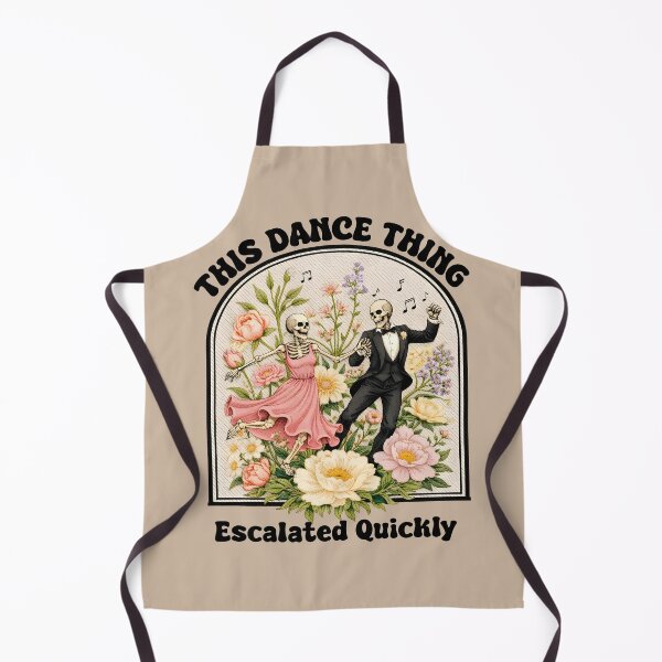 Item preview, This Dance Thing Escalated Quickly Funny Dancing Humor  designed and sold by gear-posters.