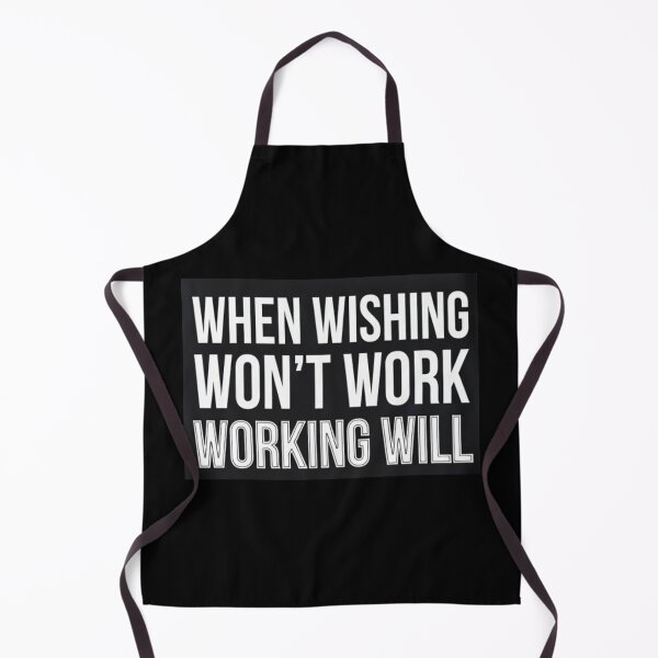Item preview, When Wishing Won't Work Working Will! Motivational Bold Quote T-Shirt designed and sold by The imaginary unit..