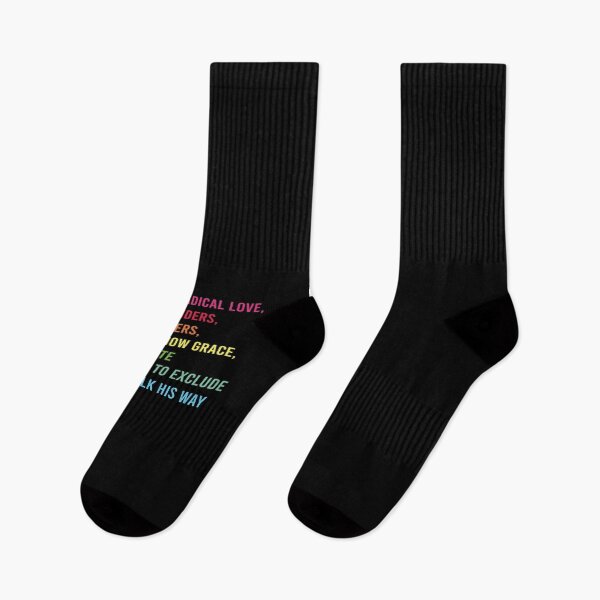 Item preview, Jesus Taught Radical Love, Embraced Outsiders, Welcomed Sinners, Called Us to Show Grace, To Heal, Not Hate To Include, Not to Exclude In His Name, Walk His Way designed and sold by RamneekFraty.