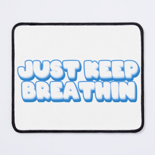 Item preview, Just Keep Breathin designed and sold by Quoted Threadz.