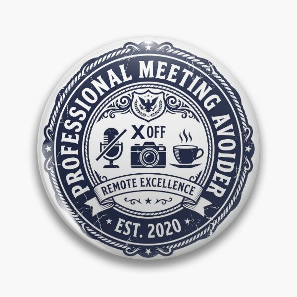 Item preview, Professional Meeting Avoider designed and sold by FlamaC.