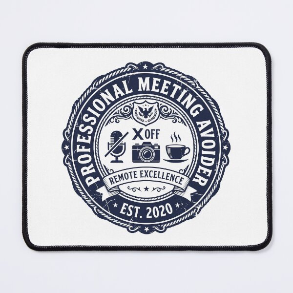 Item preview, Professional Meeting Avoider designed and sold by FlamaC.