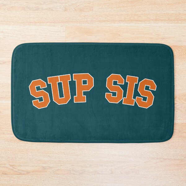 Item preview, Sup Sis Sister Squad Bestie Funny Quote designed and sold by NosandEdgy.