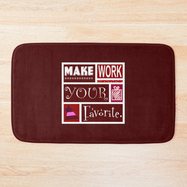 Item preview, Make Work Your Favorite Red designed and sold by Normbot2000.