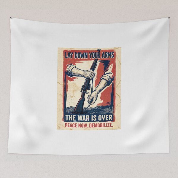 Item preview, lay down your arms the war is over designed and sold by astriebatik.