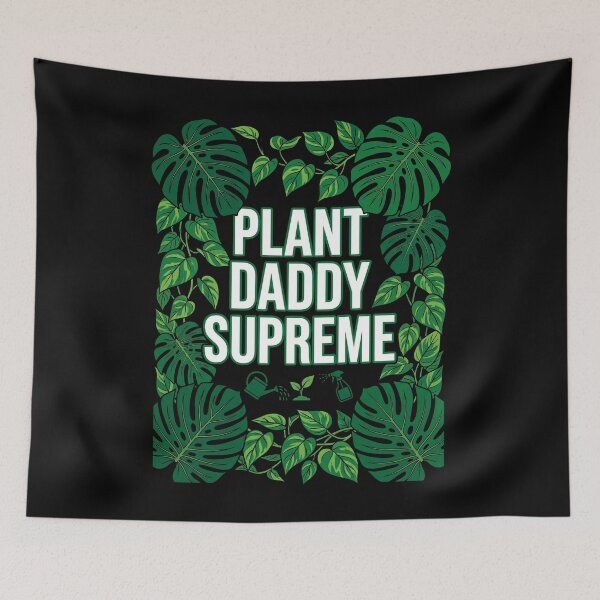 Item preview, Plant Daddy Supreme designed and sold by FlamaC.