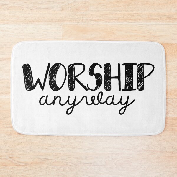 Item preview, Worship Anyway - Christian Faith Praise and Worship - Black Design designed and sold by MoriaStore.