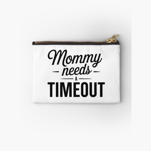 Item preview, Mommy Needs a Timeout Funny Quote Design | Sarcastic Mom Humor Gift designed and sold by Lina Caro.