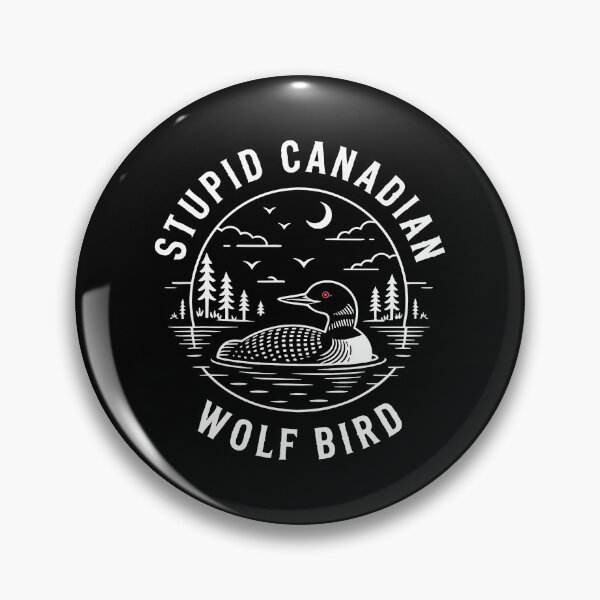 Item preview, Funny Stupid Canadian Wolf Bird Loon Hockey Wildlife Design designed and sold by cabanalunaire.