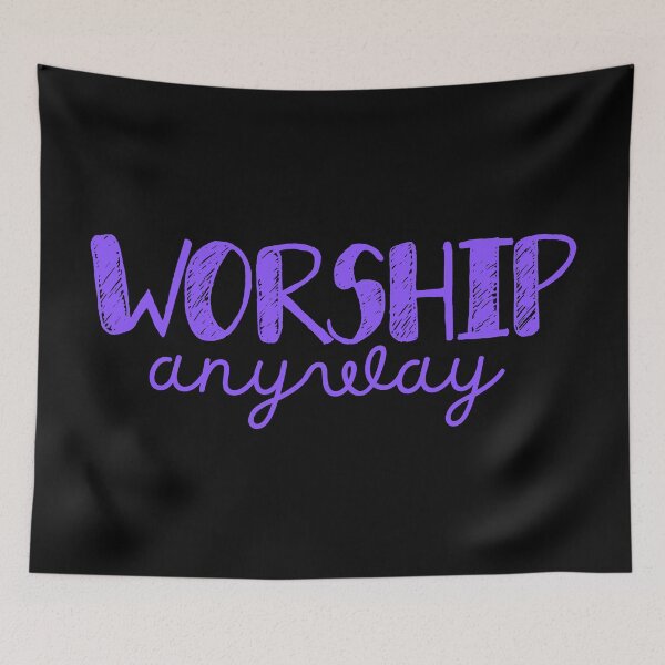 Item preview, Worship Anyway - Christian Faith Praise and Worship - Purple Design designed and sold by MoriaStore.