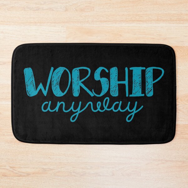 Item preview, Worship Anyway - Christian Faith Praise and Worship - Sky Blue Design designed and sold by MoriaStore.