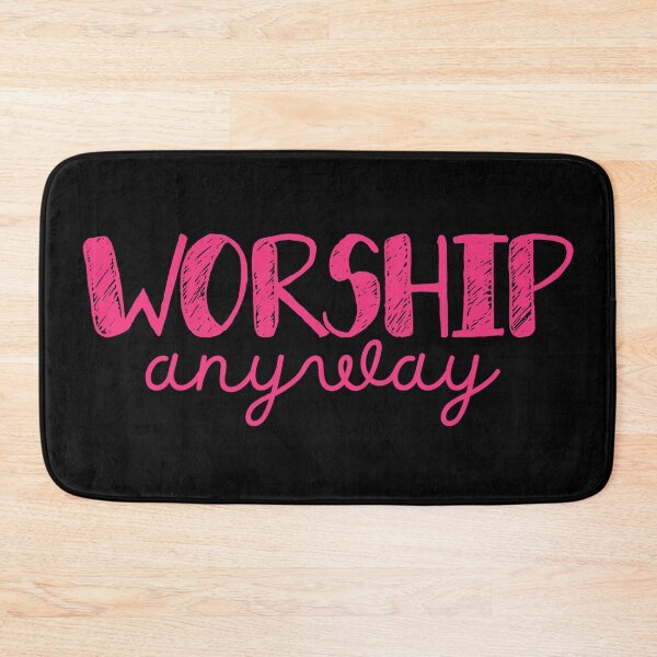 Item preview, Worship Anyway - Christian Faith Praise and Worship - Pink Design designed and sold by MoriaStore.