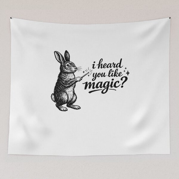 Item preview, I Heard You Like Magic Rabbit Design designed and sold by HUTEND.