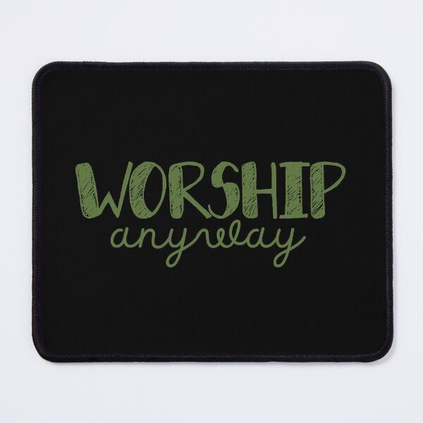 Item preview, Worship Anyway - Christian Faith Praise and Worship - Green Design designed and sold by MoriaStore.