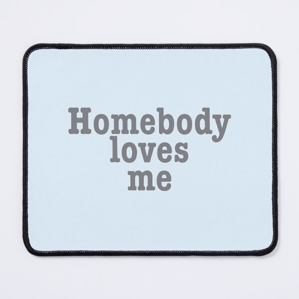 Item preview, Homebody designed and sold by Mountain-Point.