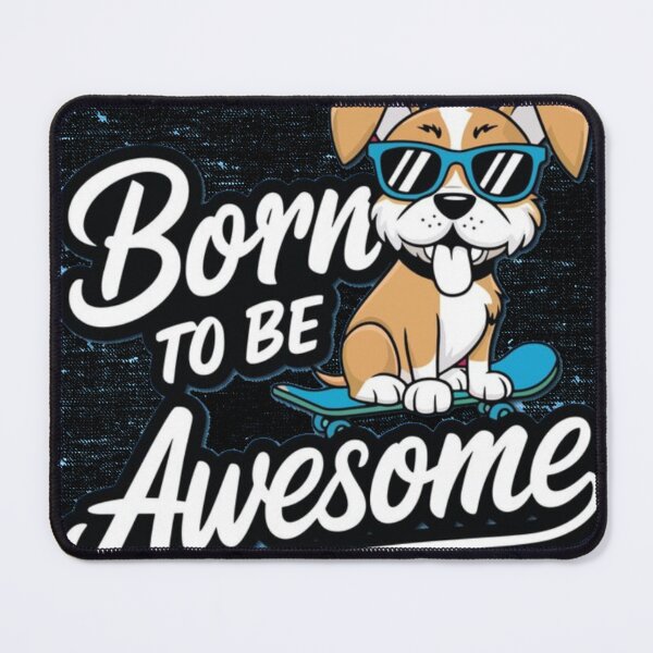 Item preview, Born to Be Awesome Dog - Funny Skateboarding Puppy Graphic designed and sold by GenZFashion000.