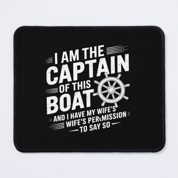 Item preview, Boating Gifts I Am The Captain of This Boat Sailing Skipper designed and sold by fferomananul.