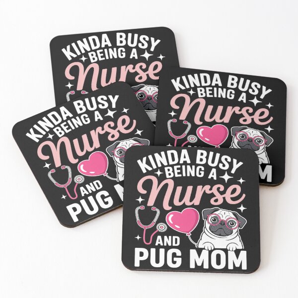Item preview, Kinda Busy Being A Nurse And A Pug Mom RN Nurse Mothers Day designed and sold by fferomananul.