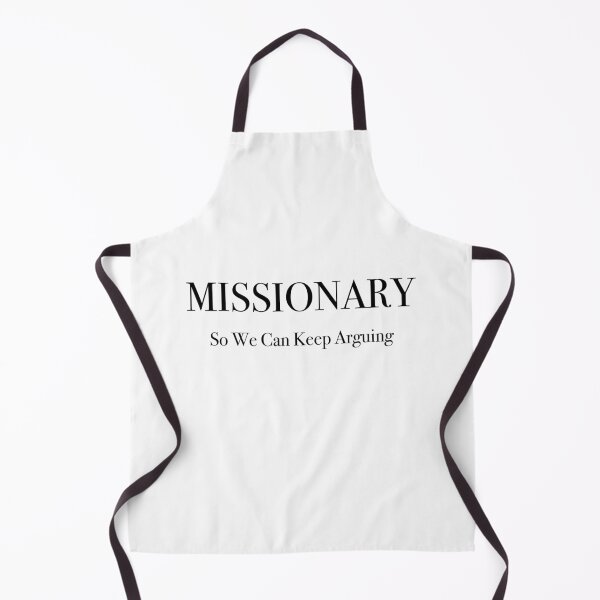 Item preview, Missionary, So We Can Keep Arguing, Funny Quote Design, Couples Gift designed and sold by he-art-beats.