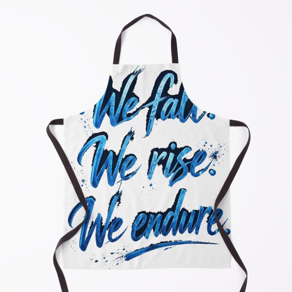 Item preview, We Fall We Rise We Endure – Resilience Quote | Motivational Strength Design Blue designed and sold by Mirgonhood.