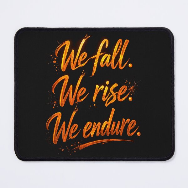 Item preview, We Fall We Rise We Endure – Resilience Quote | Motivational Strength Design Orange designed and sold by Mirgonhood.