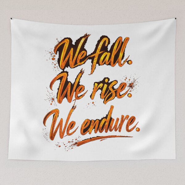 Item preview, We Fall We Rise We Endure – Resilience Quote | Motivational Strength Design Orange designed and sold by Mirgonhood.