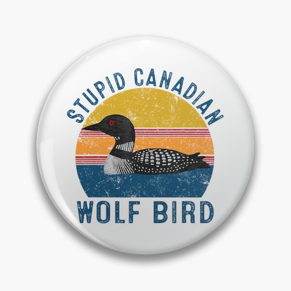 Item preview, Funny Stupid Canadian Wolf Bird Loon Hockey Wildlife Design designed and sold by cabanalunaire.