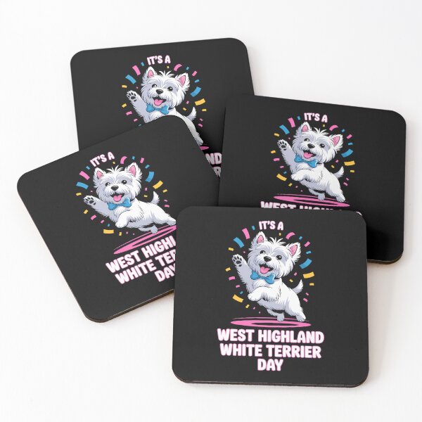 Item preview, It’s A West Highland White Terrier Day Pet Dog Humor Westie designed and sold by PunkNation-Arts.