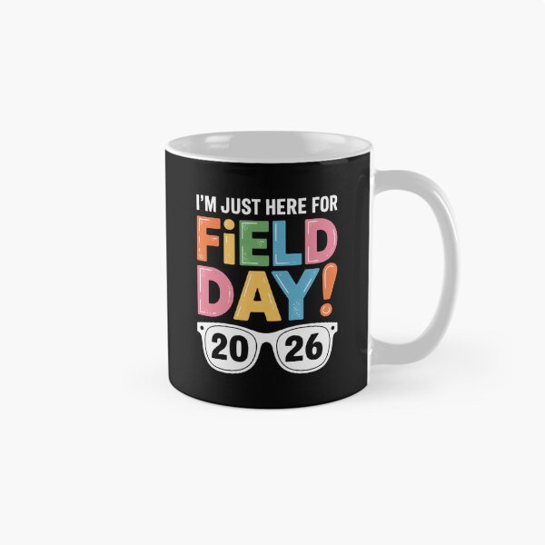 Item preview, Just Here for Field Day Fun Day 2026 Field Trip Teacher designed and sold by ThomasanHunter.