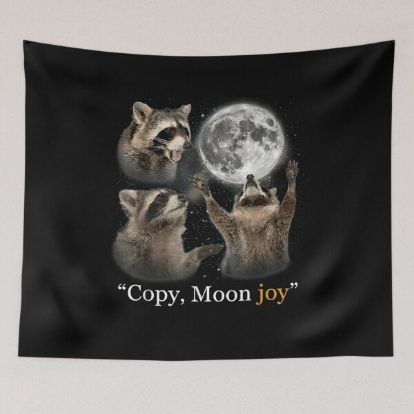 Item preview, Copy Moon Joy Funny Lunar Quote Racoon Howling to The Moon designed and sold by HappyHedgeTees.
