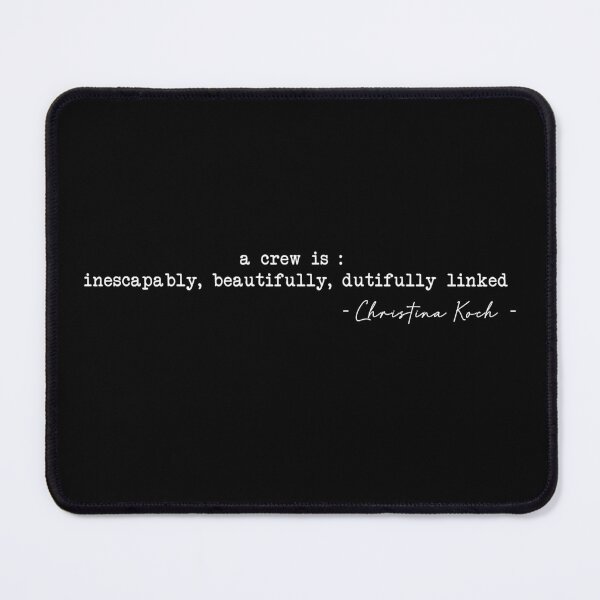 Item preview, a crew is inescapably, beautifully, dutifully linked designed and sold by sallyheaney.
