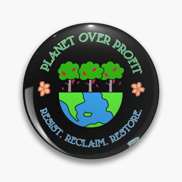 Item preview, Planet Over Profit - Resist. Reclaim. Restore designed and sold by thelivingrp.