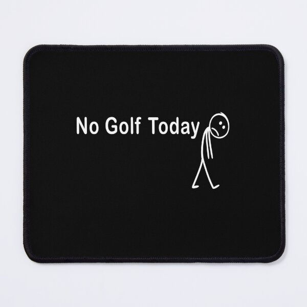 Item preview,  No Golf Today  Funny Golfer Quote  Rest Day Golf Humor designed and sold by BvgBytez.