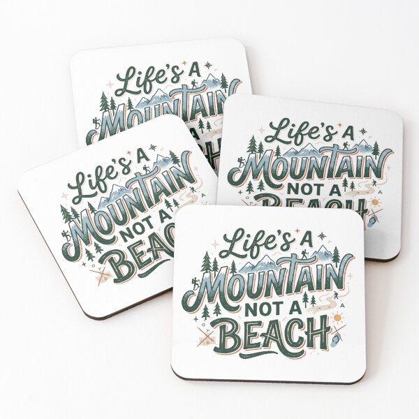 Item preview, Life's a Mountain Not a Beach designed and sold by agann.