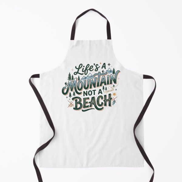 Item preview, Life's a Mountain Not a Beach designed and sold by agann.