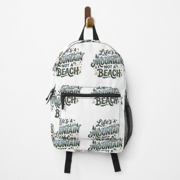 Item preview, Life's a Mountain Not a Beach designed and sold by agann.