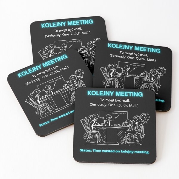 Item preview, Black Kolejny Meeting - Funny Polinglish Office Humor Gift To Mogł Być Mail designed and sold by VibePolinglish.